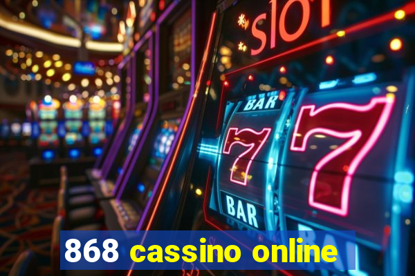 868 cassino online