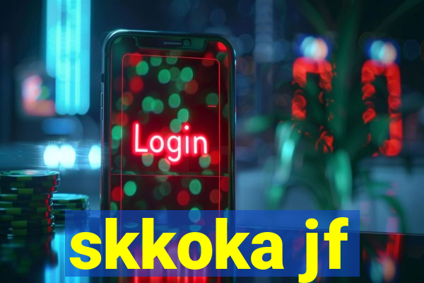 skkoka jf