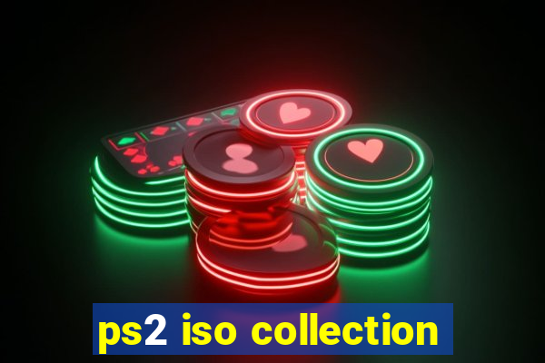 ps2 iso collection