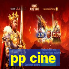 pp cine