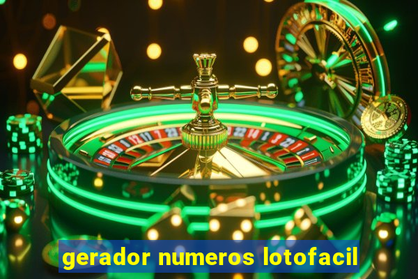 gerador numeros lotofacil