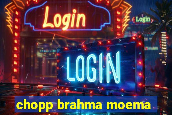 chopp brahma moema