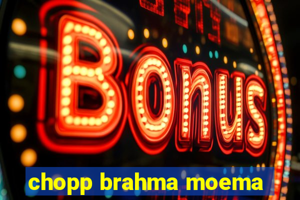 chopp brahma moema