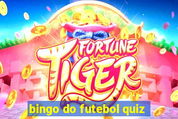 bingo do futebol quiz