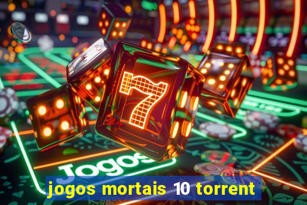 jogos mortais 10 torrent