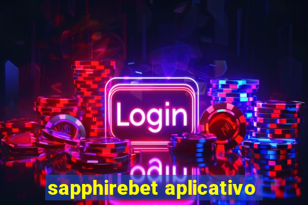 sapphirebet aplicativo