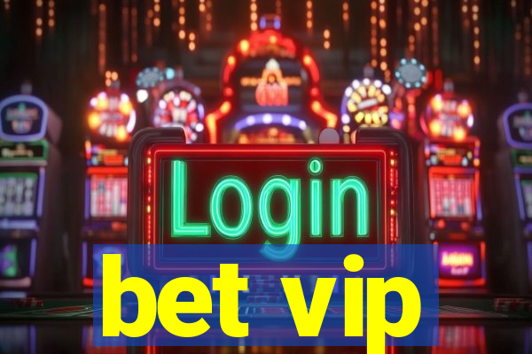 bet vip