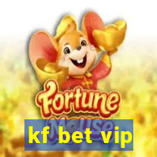 kf bet vip