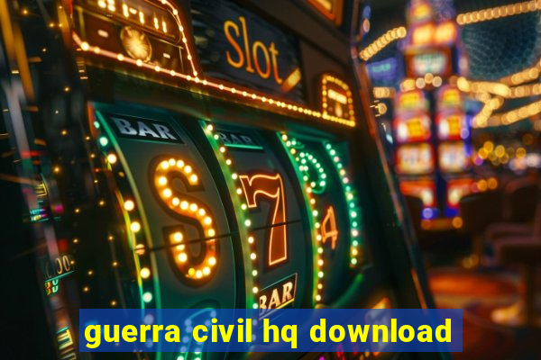 guerra civil hq download