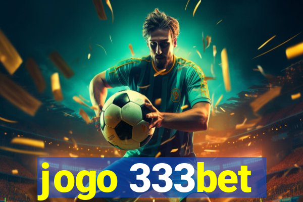 jogo 333bet