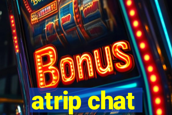 atrip chat