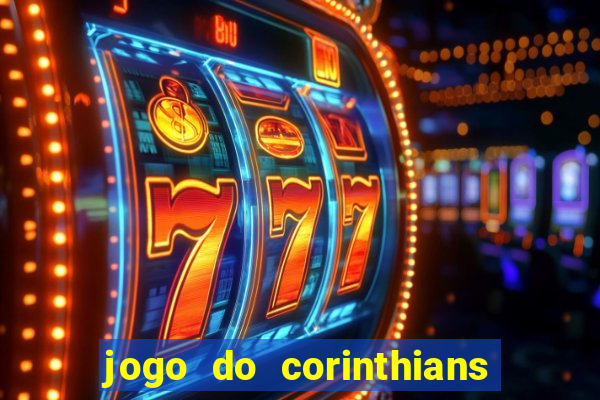 jogo do corinthians multi canais