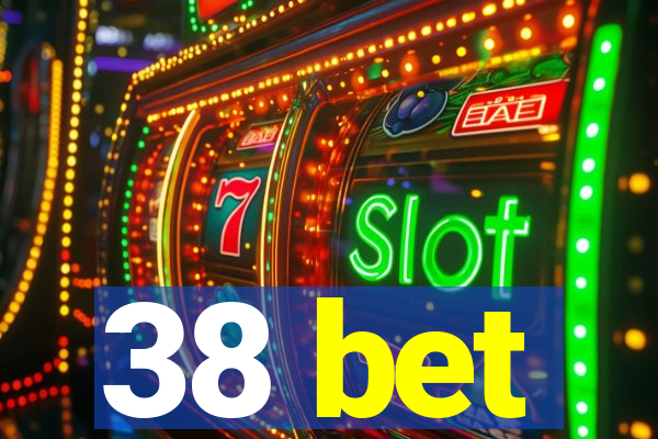 38 bet