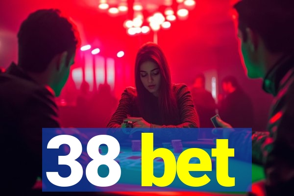 38 bet