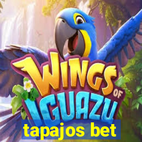 tapajos bet