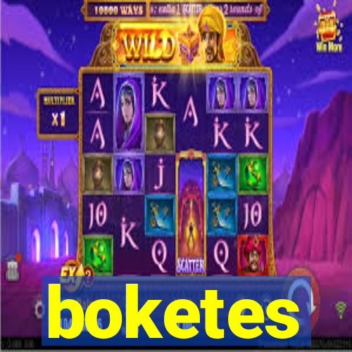 boketes