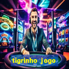 tigrinho jogo deposito minimo 1 real