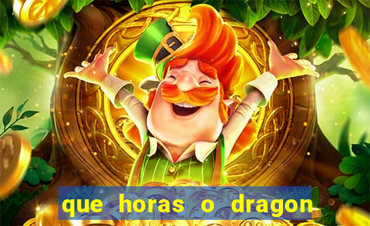 que horas o dragon fortune paga