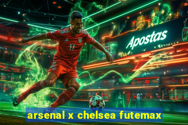 arsenal x chelsea futemax