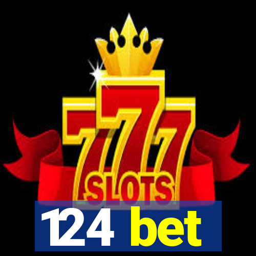 124 bet