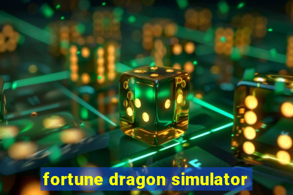 fortune dragon simulator