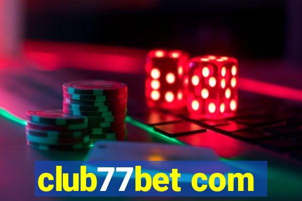 club77bet com