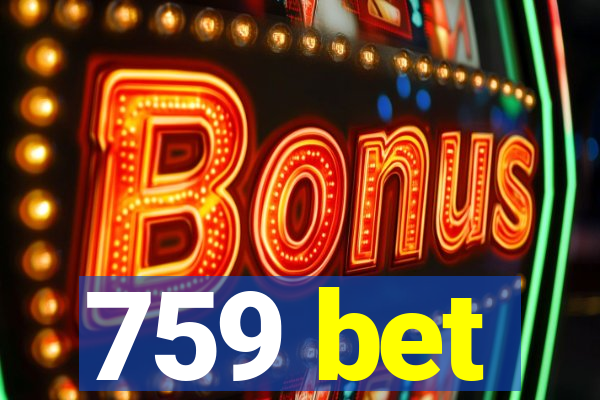 759 bet