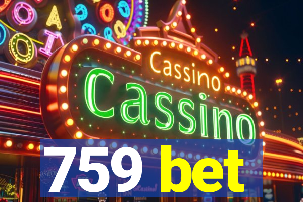 759 bet