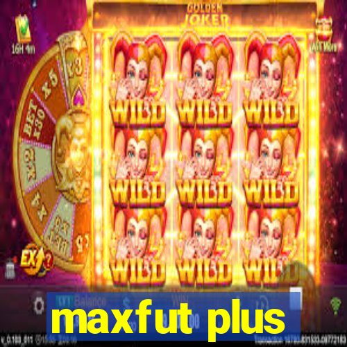 maxfut plus