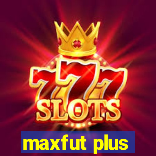 maxfut plus