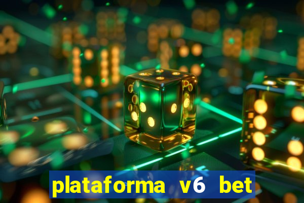 plataforma v6 bet paga mesmo