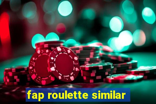 fap roulette similar