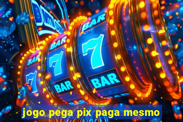 jogo pega pix paga mesmo