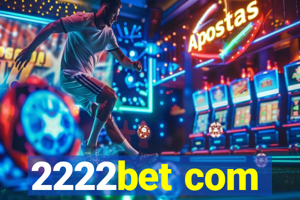 2222bet com