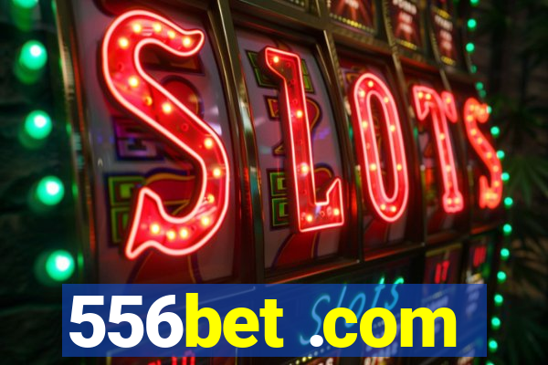 556bet .com