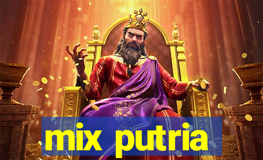 mix putria