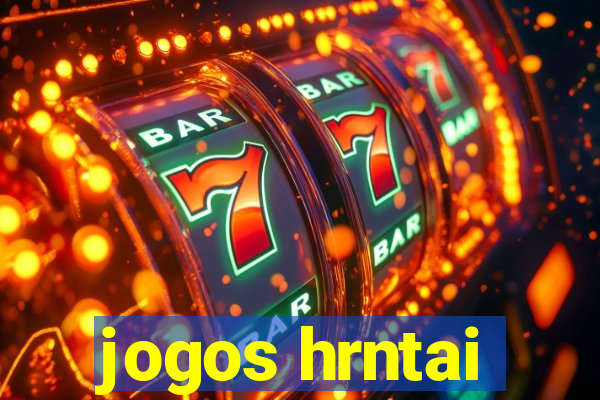 jogos hrntai