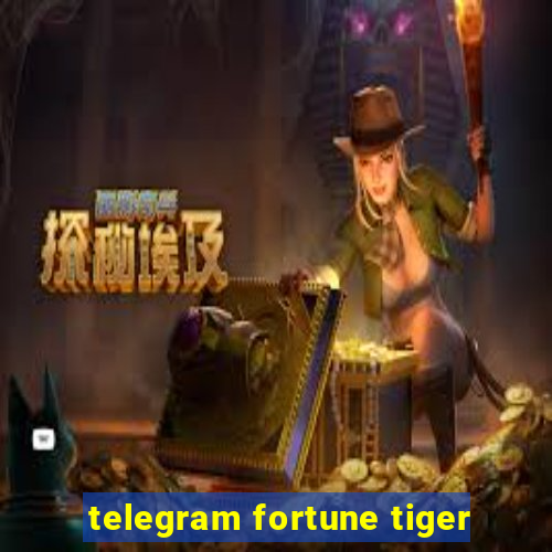 telegram fortune tiger