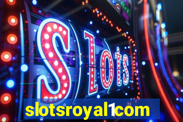 slotsroyal1com