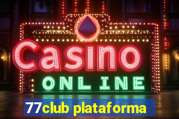 77club plataforma