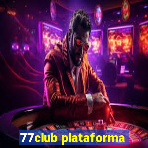 77club plataforma