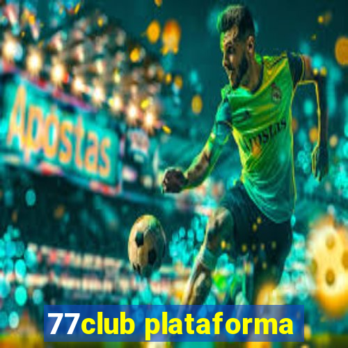 77club plataforma