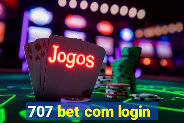 707 bet com login