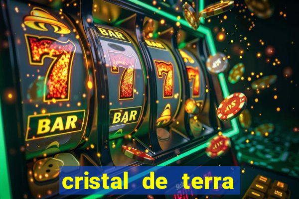 cristal de terra stardew valley