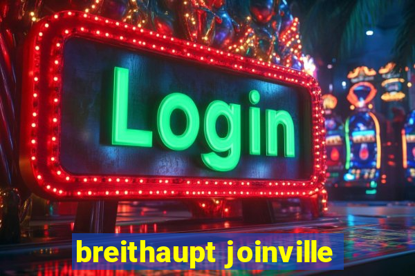 breithaupt joinville