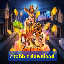 7 rabbit download