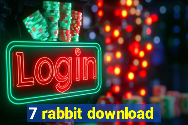 7 rabbit download