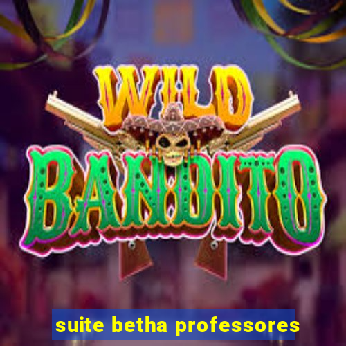 suite betha professores