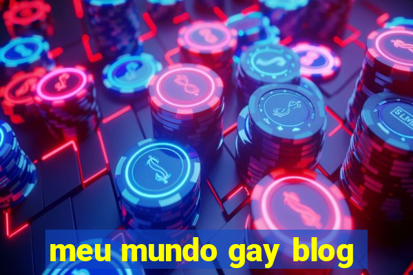 meu mundo gay blog