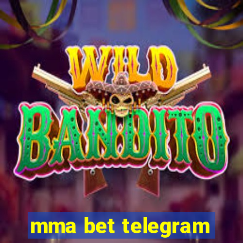 mma bet telegram